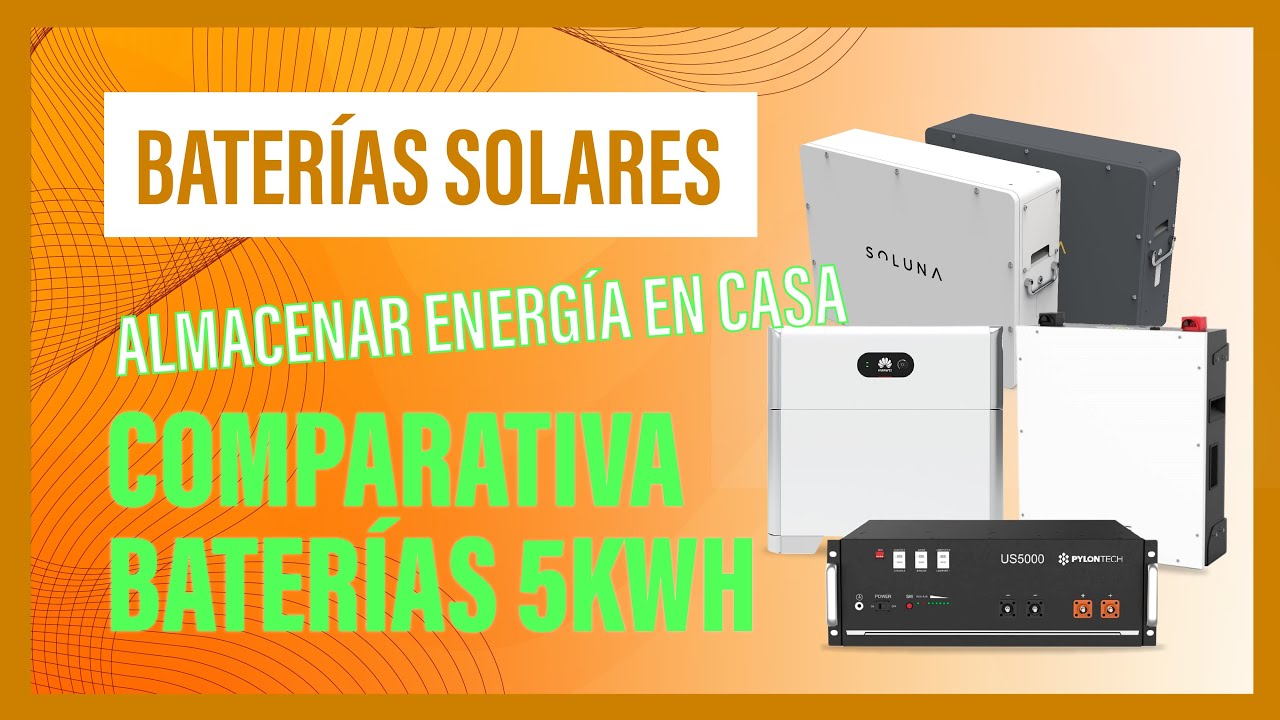 Comparativa ,Mejores Bater&iacute;as Solares 5kw.