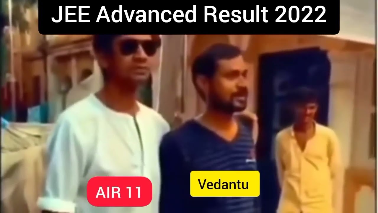 JEE ADVANCED Result AIR 11 from Allen / Resonance / Motion / FIIT JEE / be like 😅 | AIR 11
