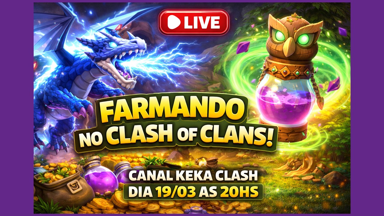 🔴 FARMANDO E MUITA RESENHA-  CLASH OF CLAS-⚔️🚀