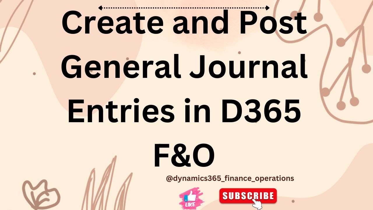 Создание и публикация записей в главном журнале в D365 F&O