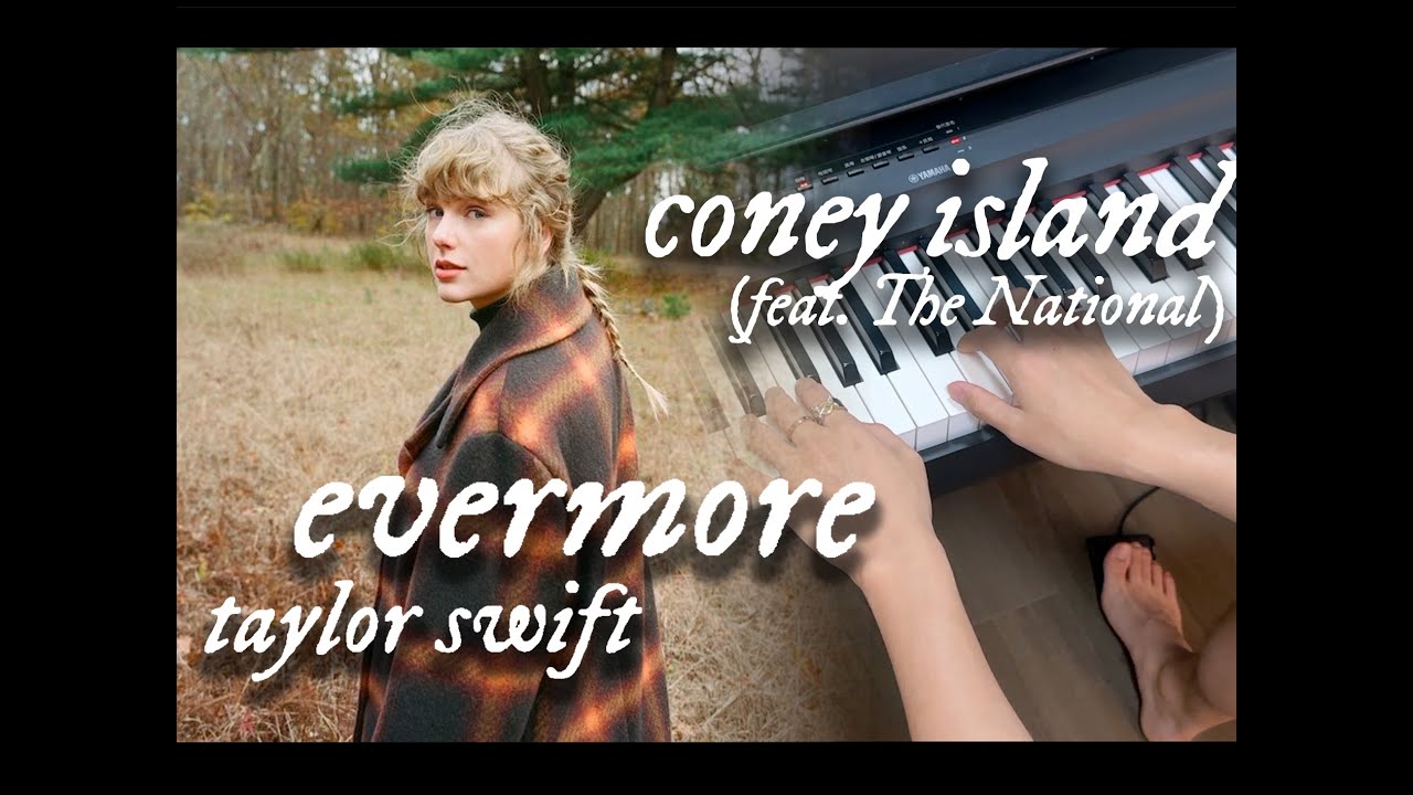 Piano Chords: coney island (feat. The National) - Taylor Swift - evermore (deluxe version)