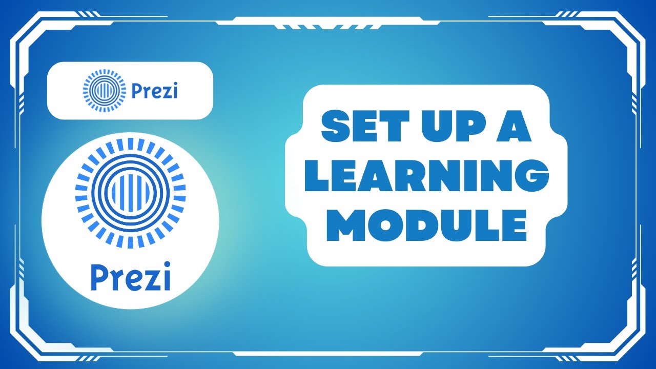 How to Set Up a Learning Module in Prezi