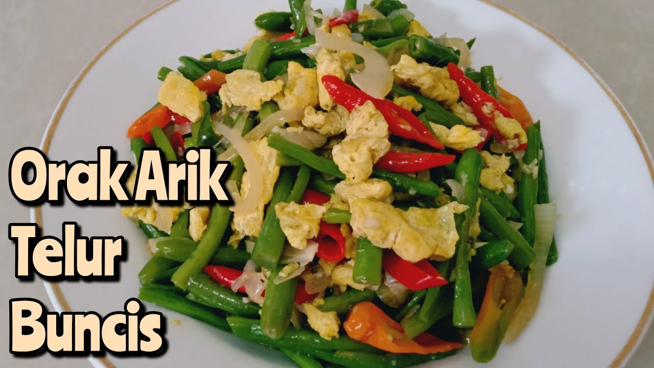 🌿 LEZAAT NYA..!! TUMIS ORAK ARIK TELUR BUNCIS // RESEP TUMIS ORAK ARIK TELUR BUNCIS BAWANG BOMBAY