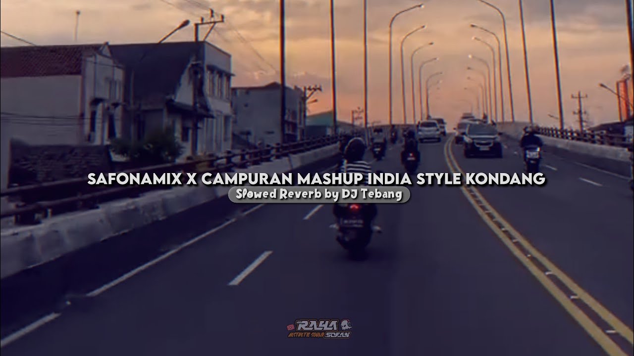 DJ Safonamix X Campuran Mashup India Style Kondang (Slowed Reverb)