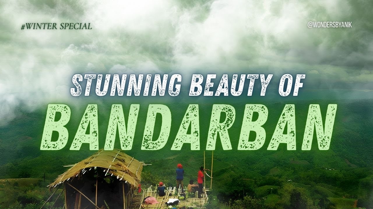 Explore Bandarban in Winter │ Hidden Gems + Scenic Nature Tour #vlog #nature #bandarban #bangladesh