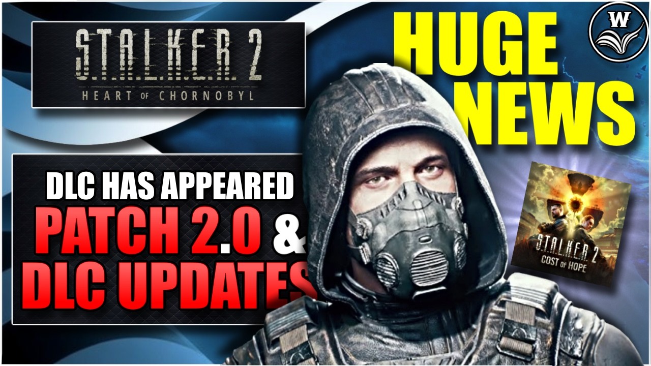 DLC Cost of Hope: первые подробности и патч 2.0 &mdash; гайды, новости и обновления S.T.A.L.K.E.R. 2