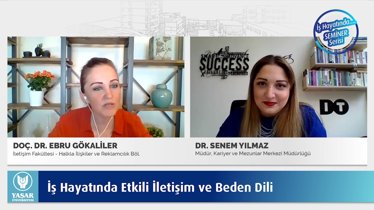 İş Hayatında Etkili İletişim ve Beden Dili - Doç. Dr. Ebru Gökaliler