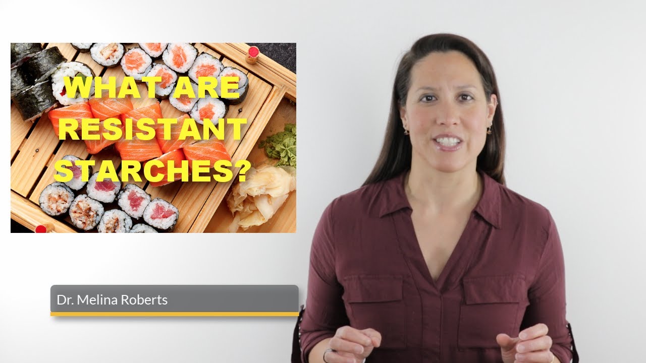 Resistant Starches