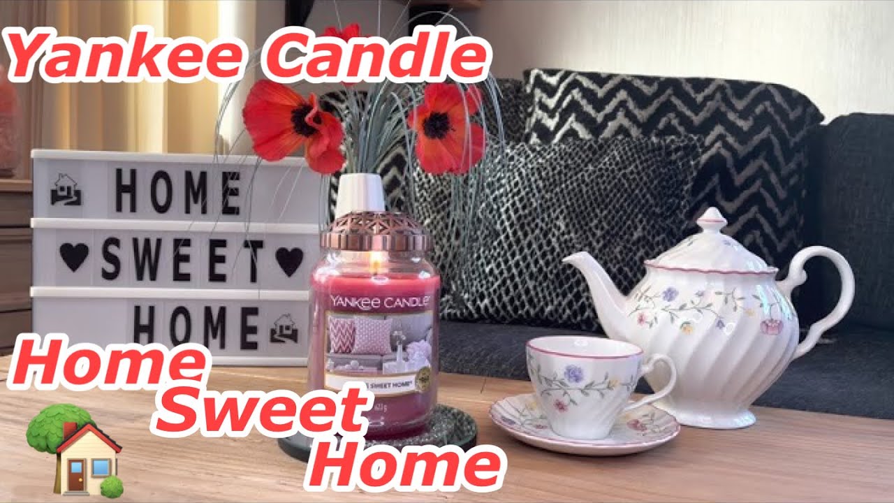 Yankee Candle Home Sweet Home Review & Chit Chat