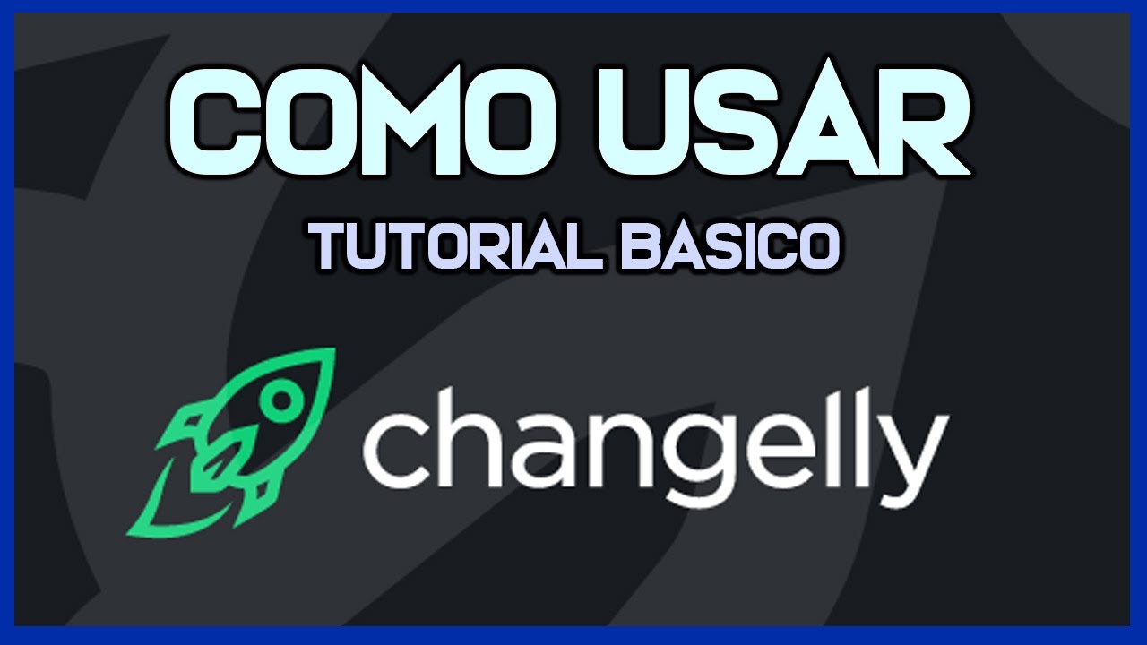👉 C&oacute;mo funciona CHANGELLY || Review/Tutorial de Changelly en Espa&ntilde;ol (2026)