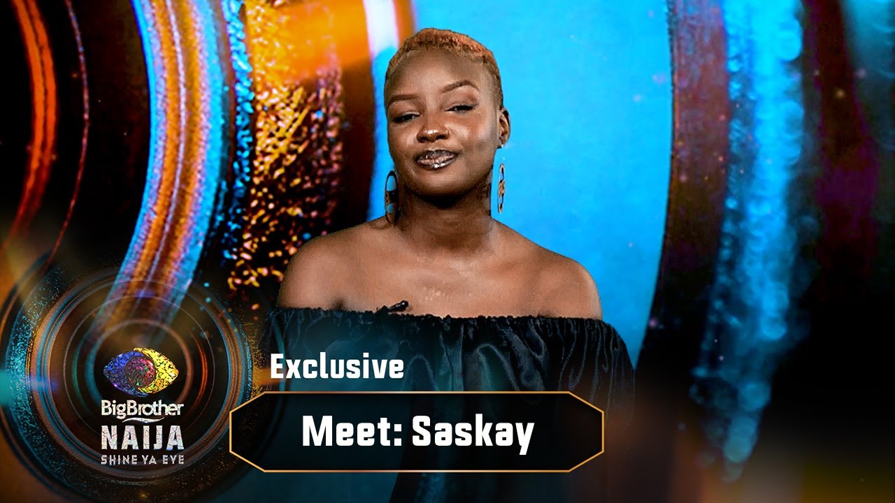 Meet Saskay &ndash; BBNaija | Big Brother: Shine Ya Eye  | Africa Magic