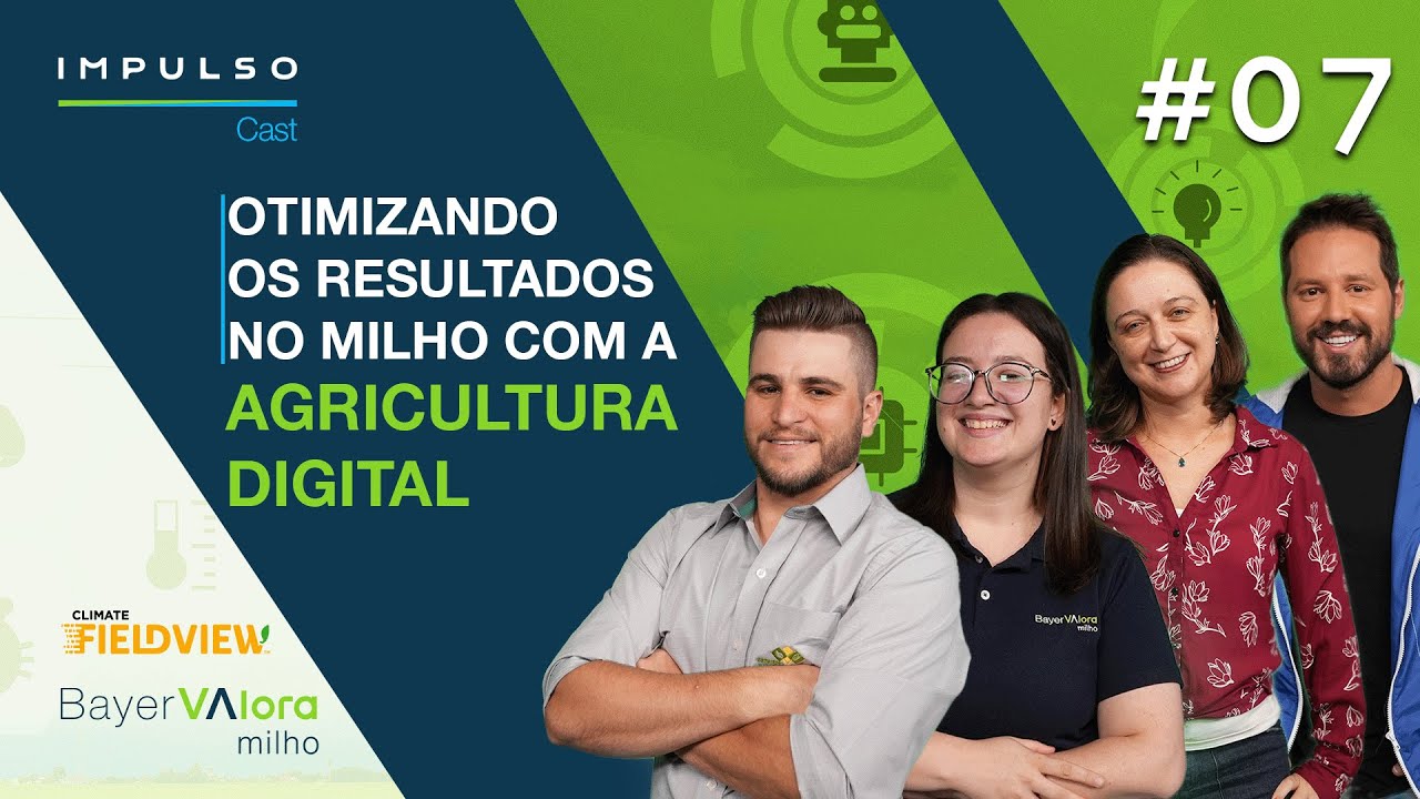 Milho: otimize resultados com agricultura digital | Impulso Cast EP. 07