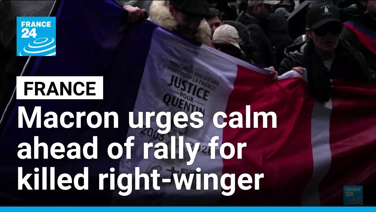 Macron calls for calm ahead of march for slain far-right activist • FRANCE 24 English