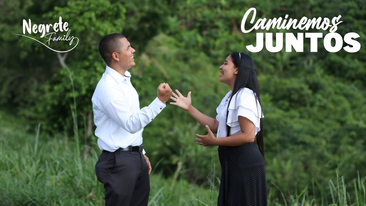 CAMINEMOS JUNTOS  - NEGRETE FAMILY