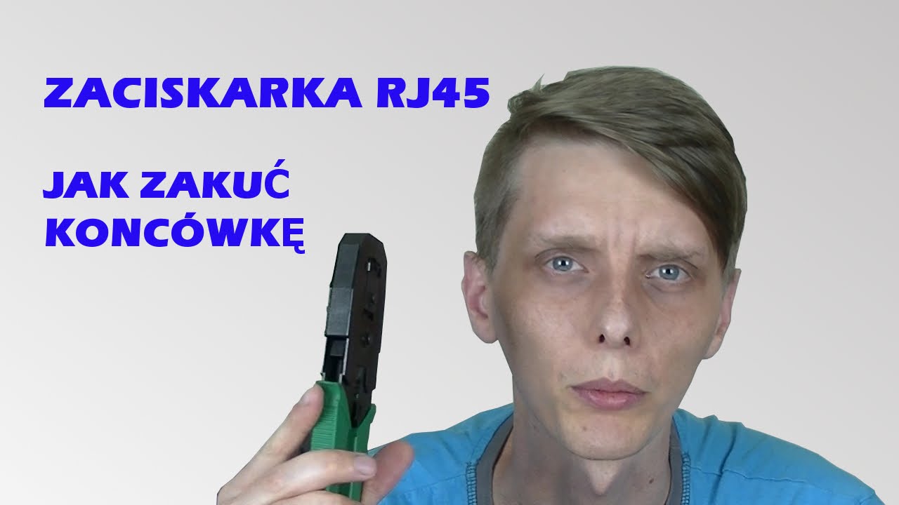 zaciskarka RJ45 jak porprawnie zakuć skrętkę