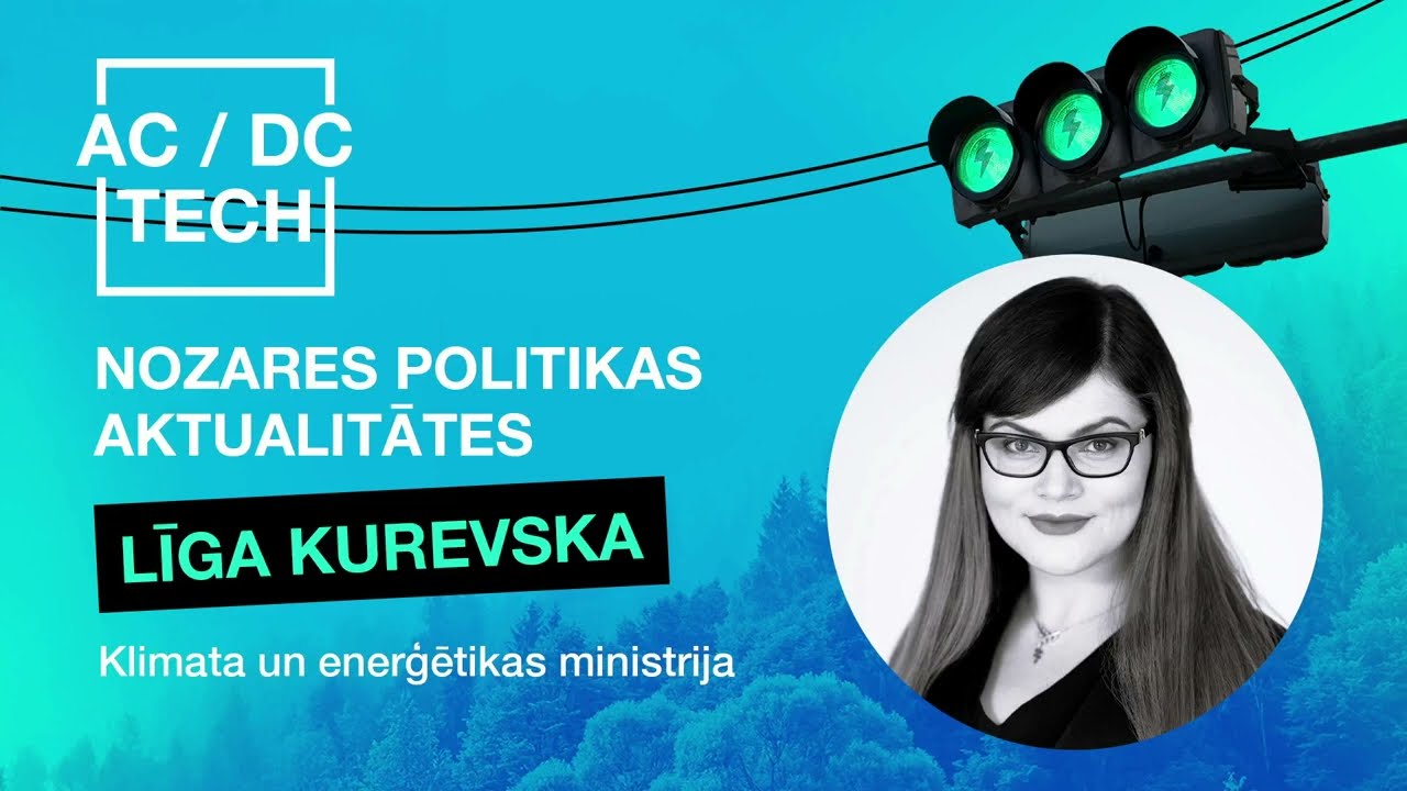 AC/DC Tech 2025: Līga Kurevska - Nozares politikas aktualitātes