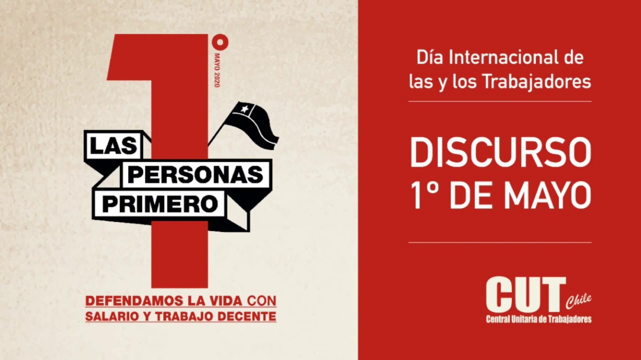 Discurso 1&ordm; de Mayo de 2020 - CUT Chile