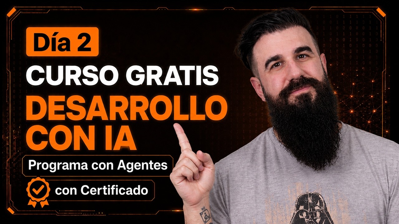 Curso de Desarrollo con IA - D&iacute;a 2 - Programa con agentes sin perder el control