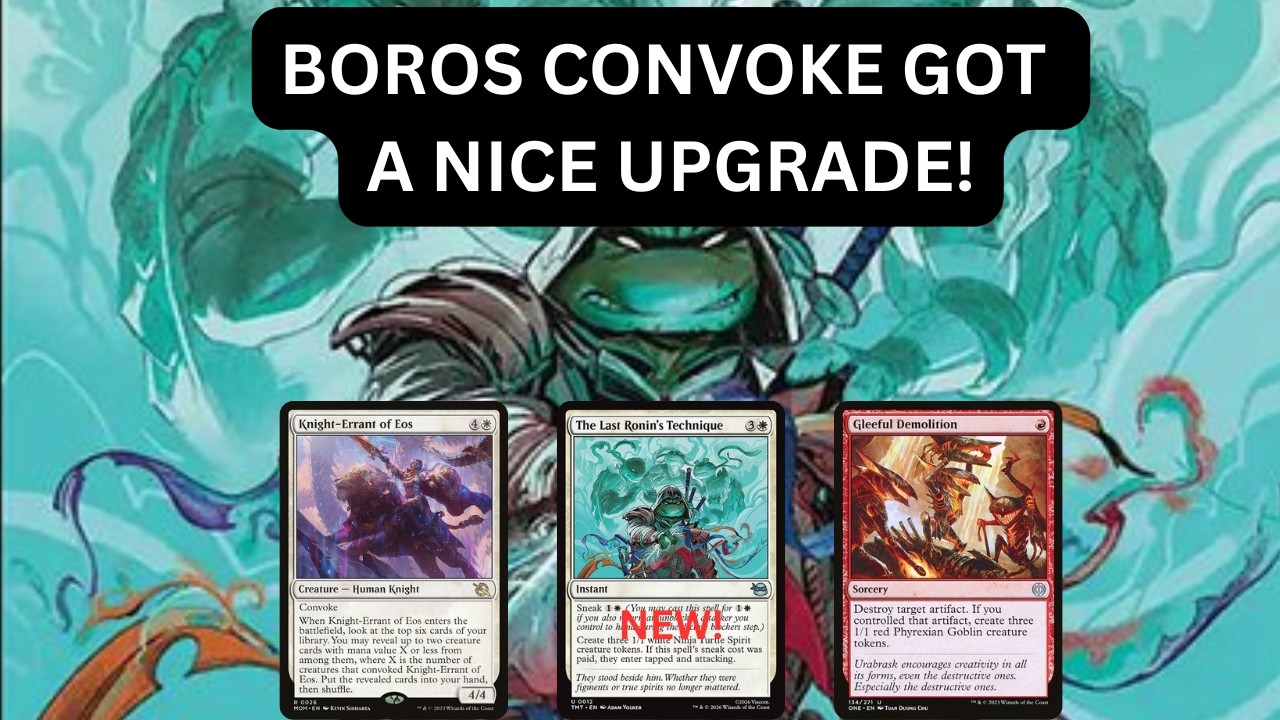 BOROS CONVOKE GOT A NICE UPGRADE FROM TURTLES!