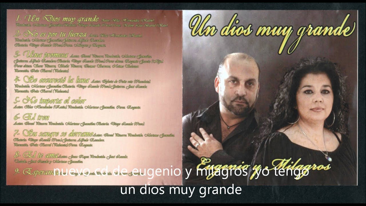 nuevo cd de eugenio y milagros ,yo tengo a un dios muy grande