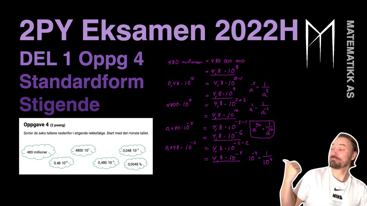 2PY - Eksamen - 2022 Høst - Del 1 - Oppgave 4 - Standardform - Stigende