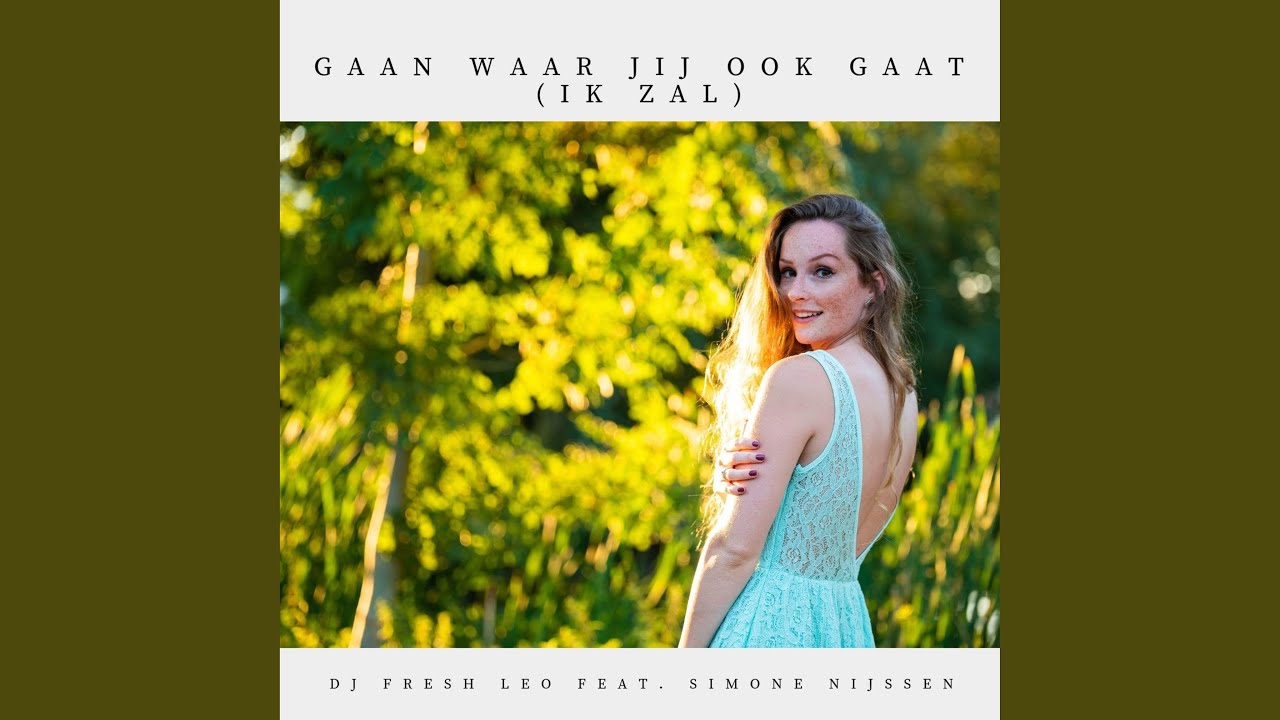 Gaan Waar Jij Ook Gaat (Ik Zal) (feat. Simone Nijssen)