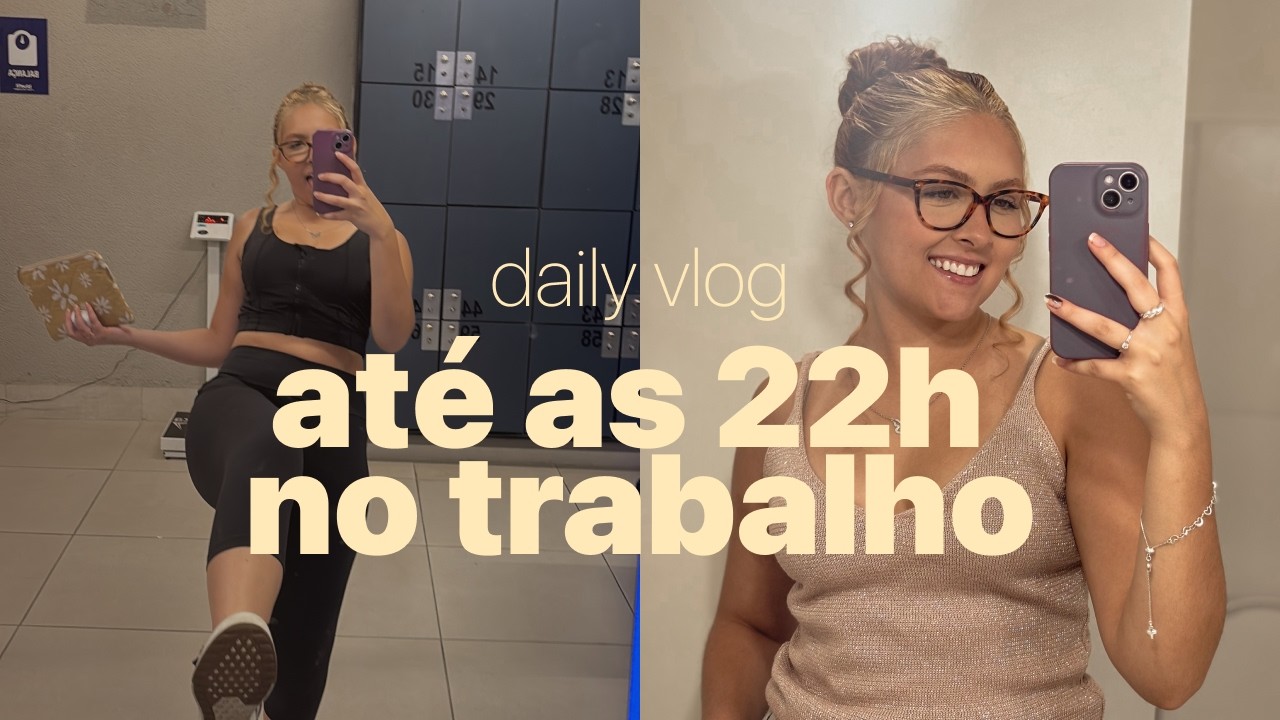 hora extra, academia, rotina e mais | #vlog03