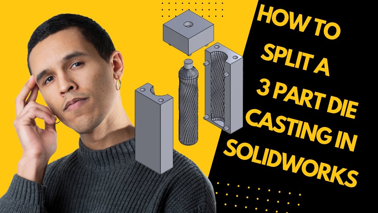 HOW TO SPLIT A 3 PART BLOW MOLDING IN SOLIDWORKS