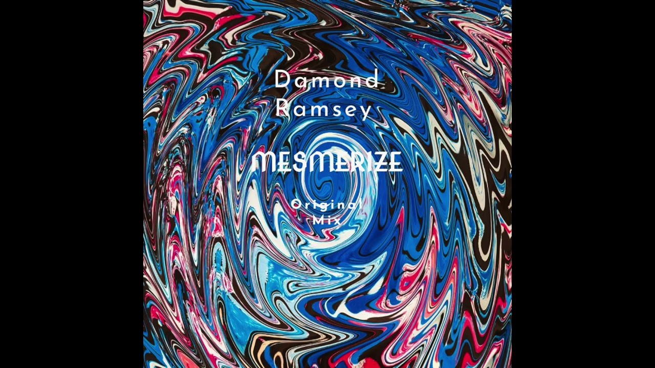 Mesmerize ( Original Mix) Damond Ramsey