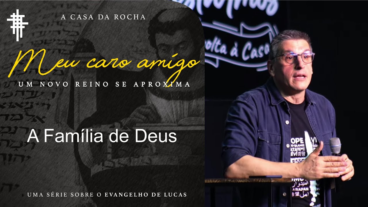 #25 - A Família de Deus - Zé Bruno - Meu Caro Amigo