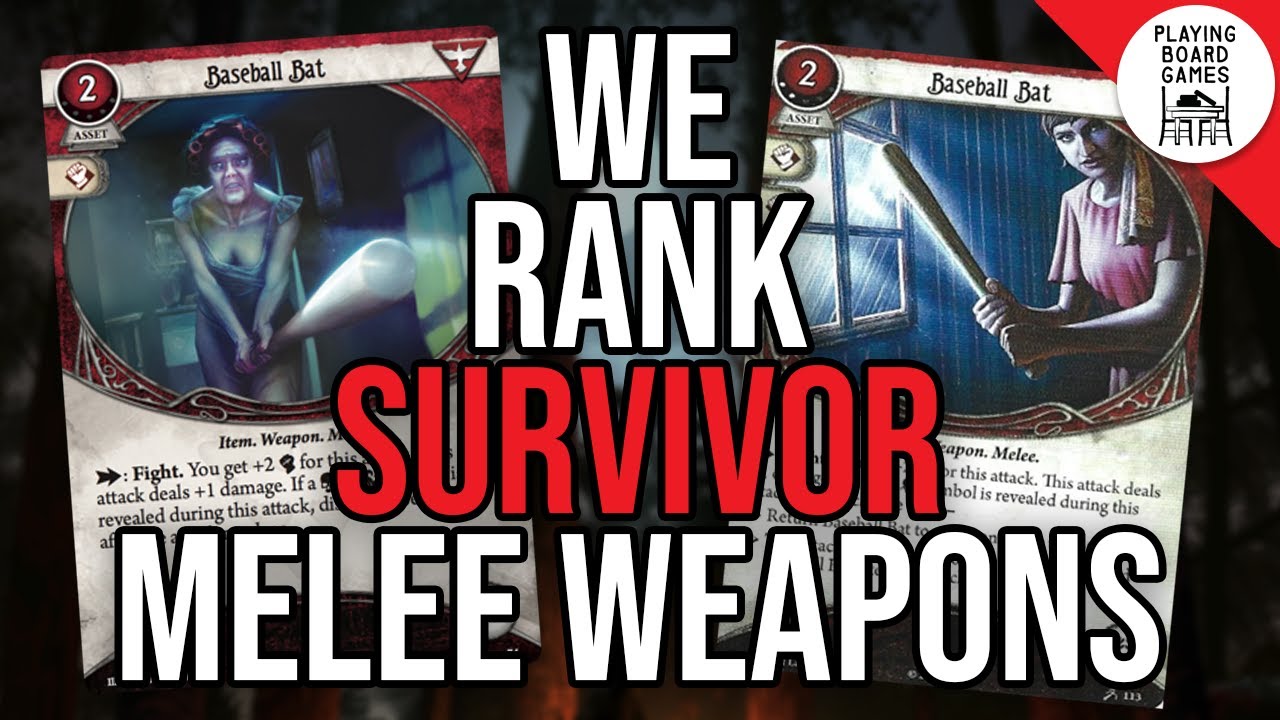 We Rank The Survivor Melee Weapons! (Arkham Horror: The Card Game)
