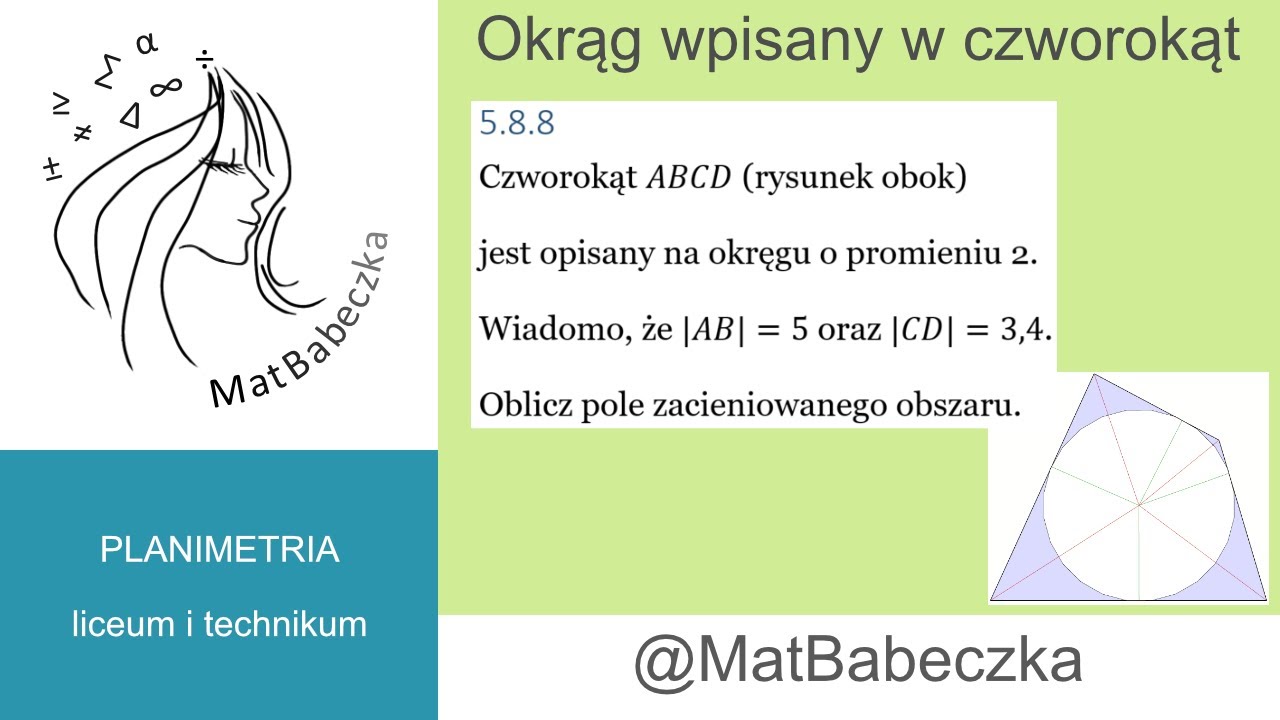 5.8.8 Czworokąt ABCD jest opisany na okręgu o promieniu 2. Wiadomo, że |AB|=5 oraz |CD|=3,4. Oblicz
