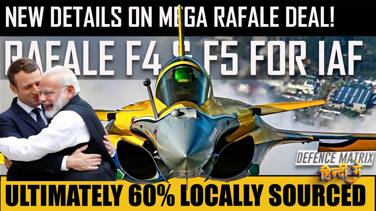New Update: IAF will buy Rafale F4 & F5 | Ultimately 60% IC Will reach | हिंदी में