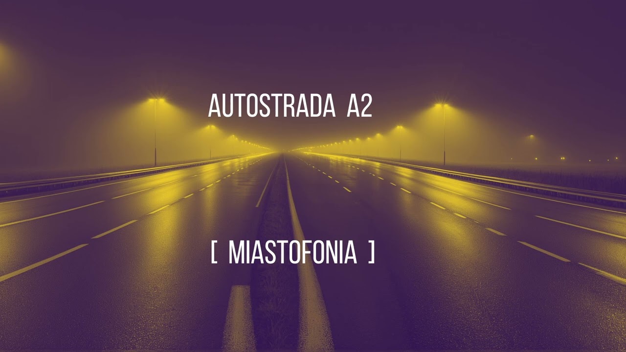 AUTOSTRADA A2 [ MIASTOFONIA ] [Alternatywny Rock]