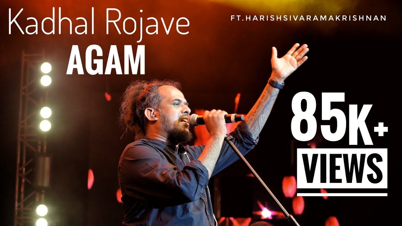 Kadhal Rojave | Harish Sivaramakrishnan | Agam | Live Performance