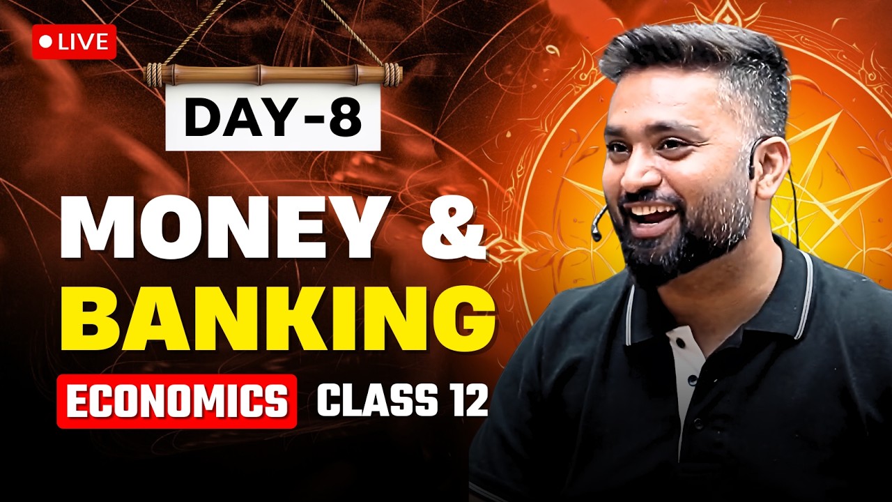 MONEY AND BANKING | DAY - 8 | CLASS 12 ISC | ECONOMICS MARATHON | SHUBHAM JAGDISH | 8112601234