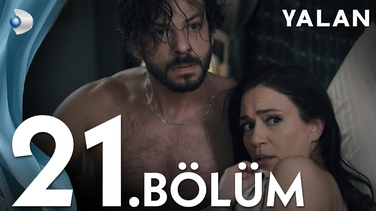 Yalan 21. B&ouml;l&uuml;m I Full B&ouml;l&uuml;m