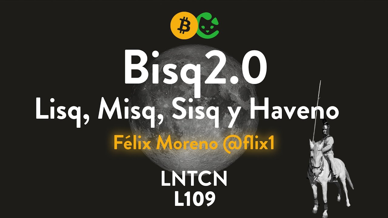Bisq 2.0 - Propuestas de mejora para el exchange m&aacute;s descentralizado