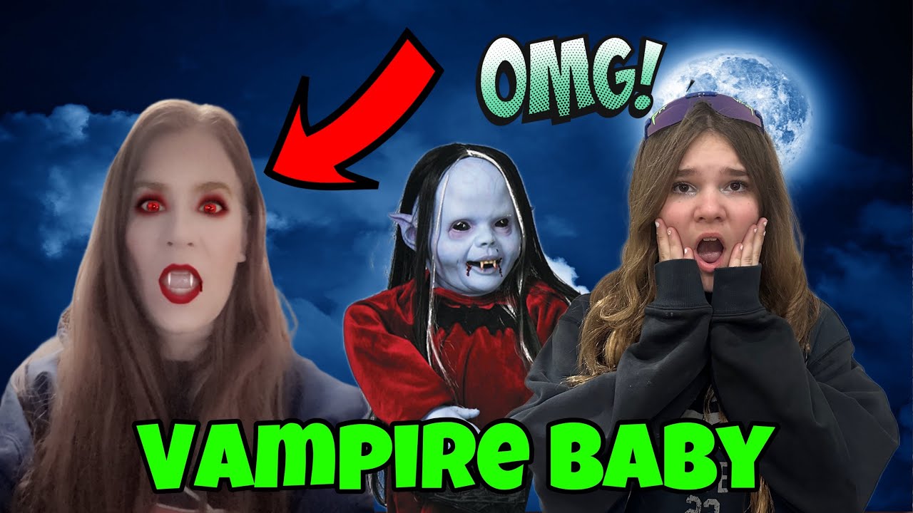 My Mom Is A Vampire...The Movie! Beware Of Vampire Baby