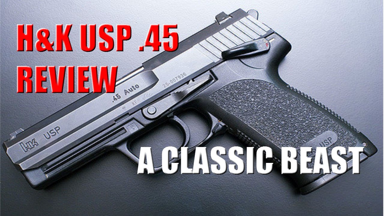 Обзор пистолета H&K USP .45 — классический зверь.