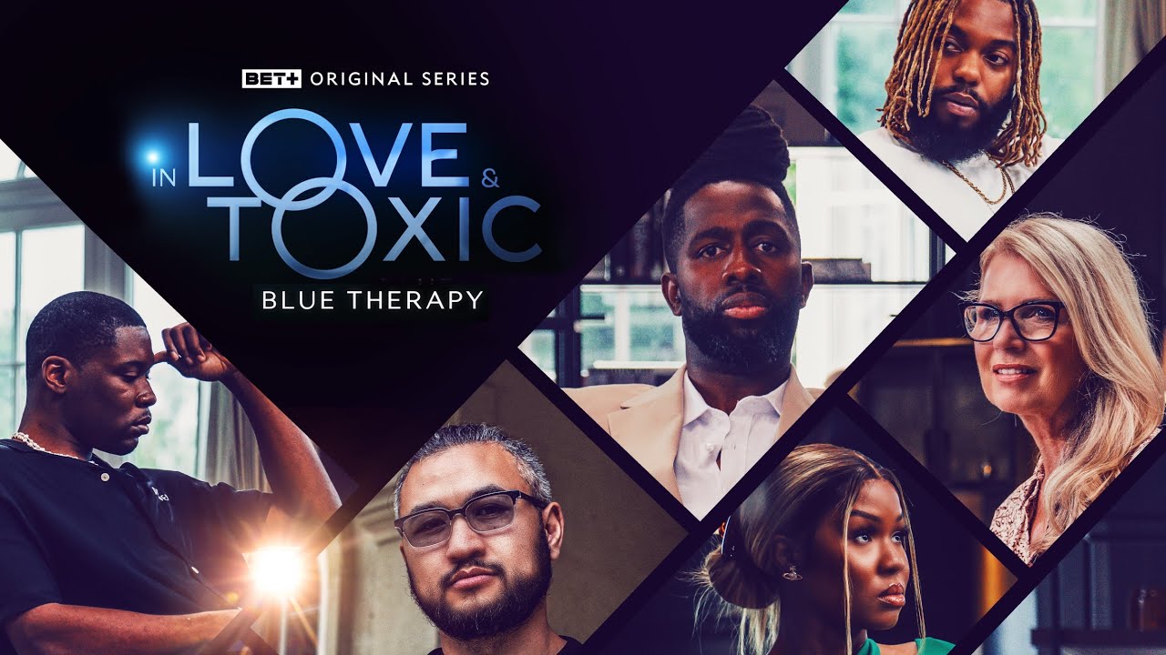 BET+ Original | In Love & Toxic: Blue Therapy | Trailer
