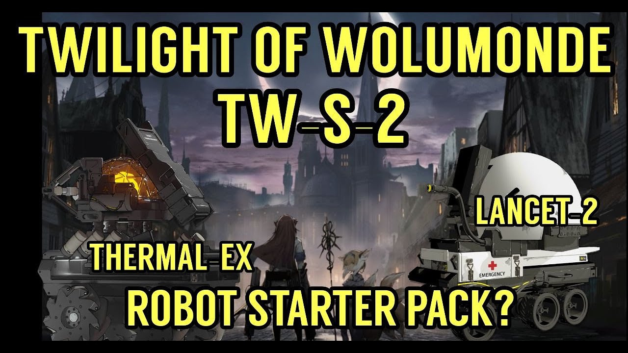 Arknights TW-S-2: Robot Starter Pack? Twilight of Wolumonde