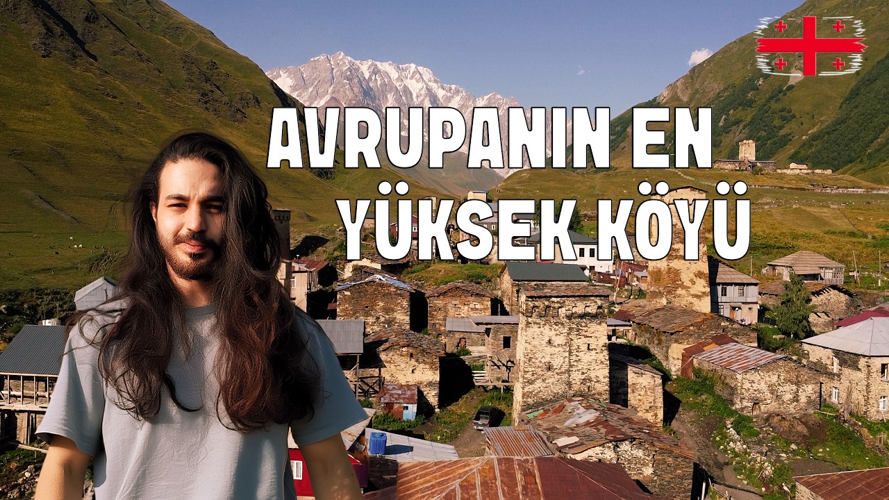 Avrupa’nın En Yüksek Köyünde 1 Gün | Ushguli I Kafkaslarda Bayram I Gürcistan 4
