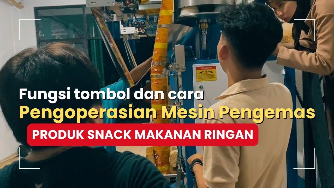 Fungsi Tombol dan Pengoperasionalan Mesin Packing Otomatis Abdi Jaya Teknik