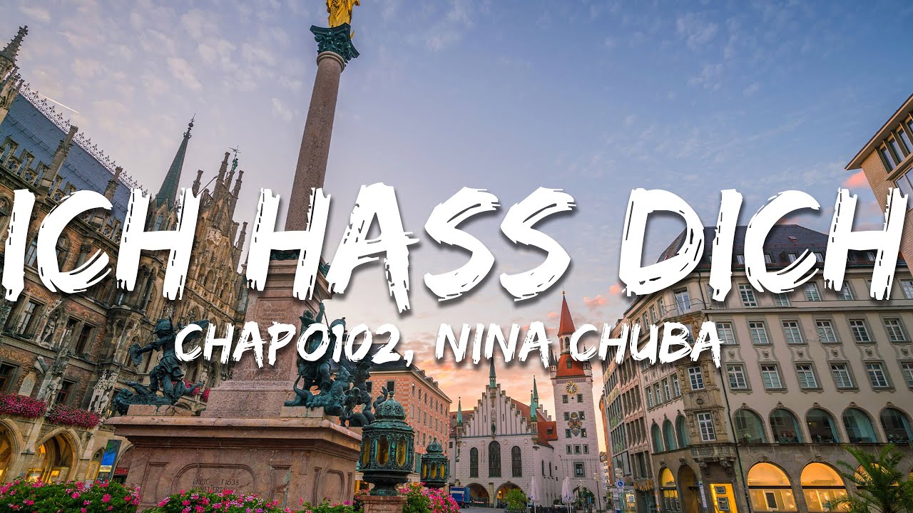 Chapo102, Nina Chuba - Ich hass dich (Text/Lyrics)