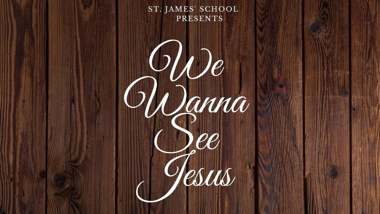 WE WANNA SEE JESUS LIFTED HIGH #2021