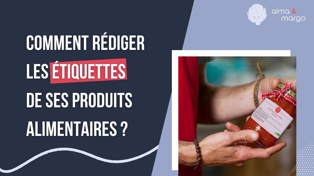 REGLEMENTATION ETIQUETTES ALIMENTAIRES // Les mentions &agrave; ne pas oublier pour bien les r&eacute;diger