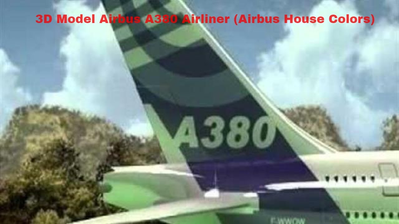3D Model Airbus A380 Airliner (Airbus House Colors) Review