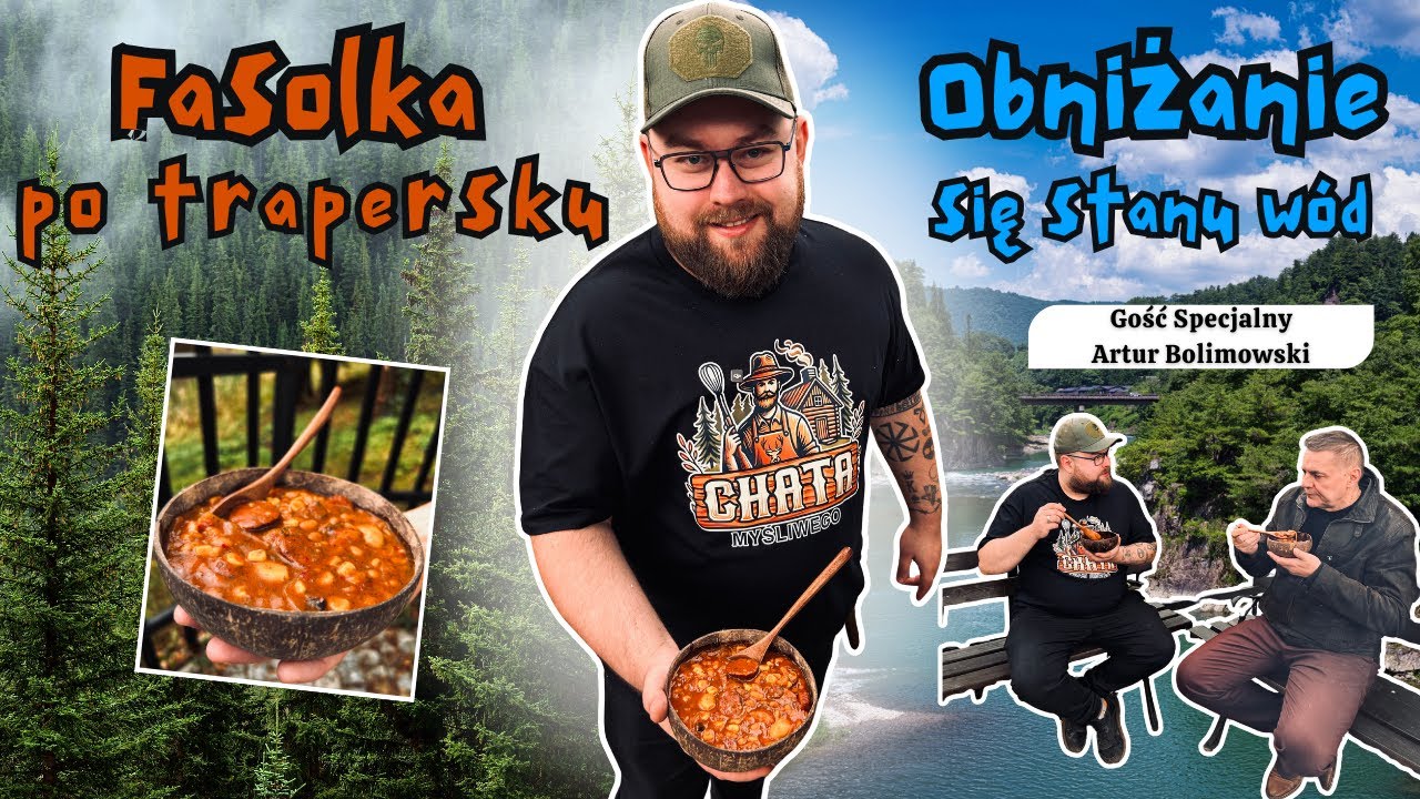 CHATA MYŚLIWEGO odcinek 3 – FASOLKA PO TRAPERSKU gość specjalny: Artur Bolimowski