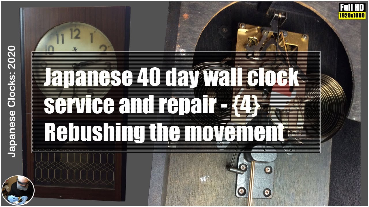 Japanese 40 day wall clock service and repair - rebushing the movement #JapaneseClockRepairs